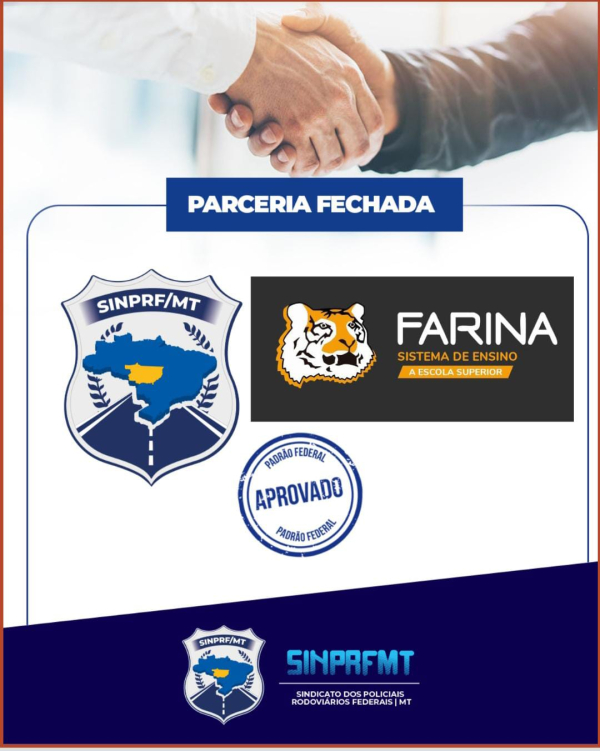 SINPRF/MT e ESCOLA DO FARINA firmam convênio